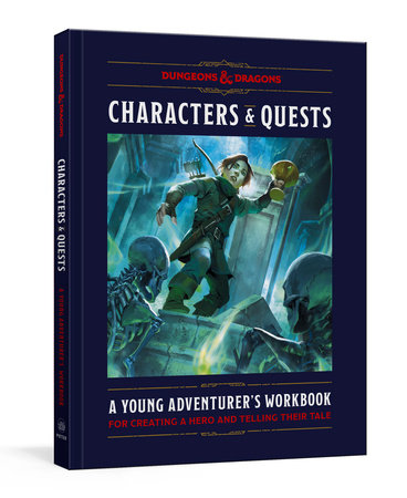 Dungeons & Dragons: Characters and Quests: A Young Adventurer's Workbook