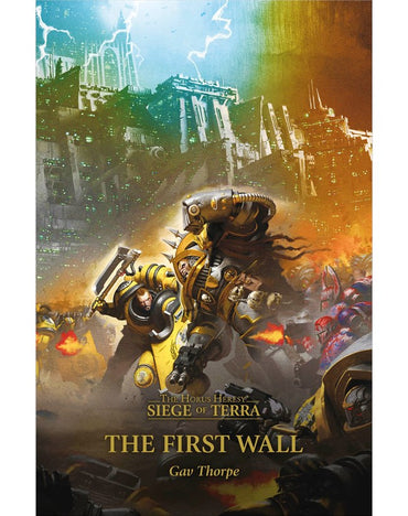 The First Wall - The Horus Heresy: Siege of Terra Book 3 (Paperback)