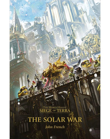 The Solar War - The Horus Heresy: Siege of Terra Book 1 (Paperback)