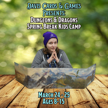 2025 Spring D&D Camp - March 24 - 25