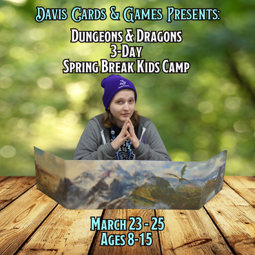 Spring Break D&D Camp 2026 - March 23 - 25 Deposit