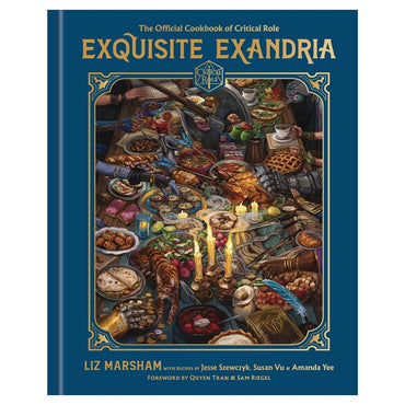 Exquisite Exandria - Official Critical Role Cookbook