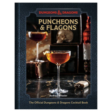 Puncheons & Flagons: The Official Dungeons & Dragons Cocktail Book