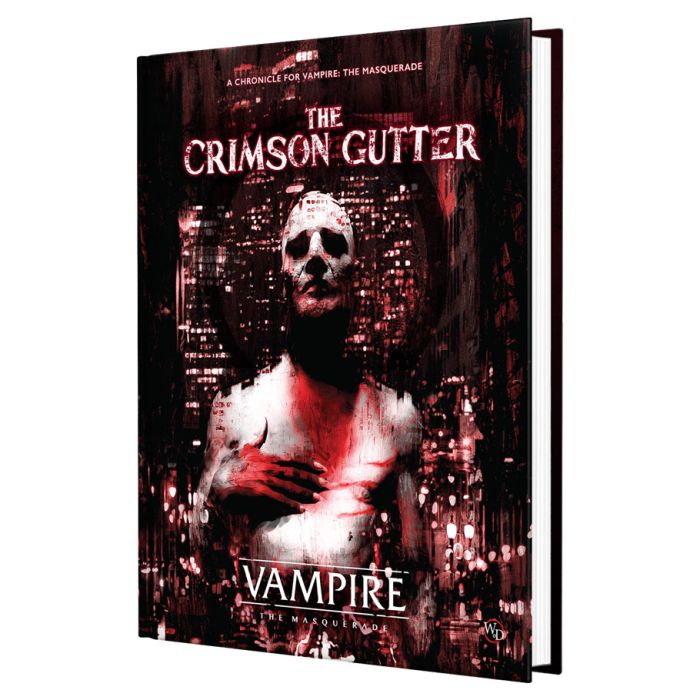 Vampire the Masquerade: 5th Ed The Crimson Gutter