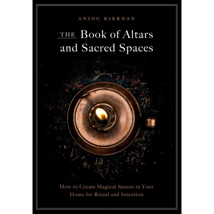 Book of Altars and Sacred Spaces: Create Magical Spaces