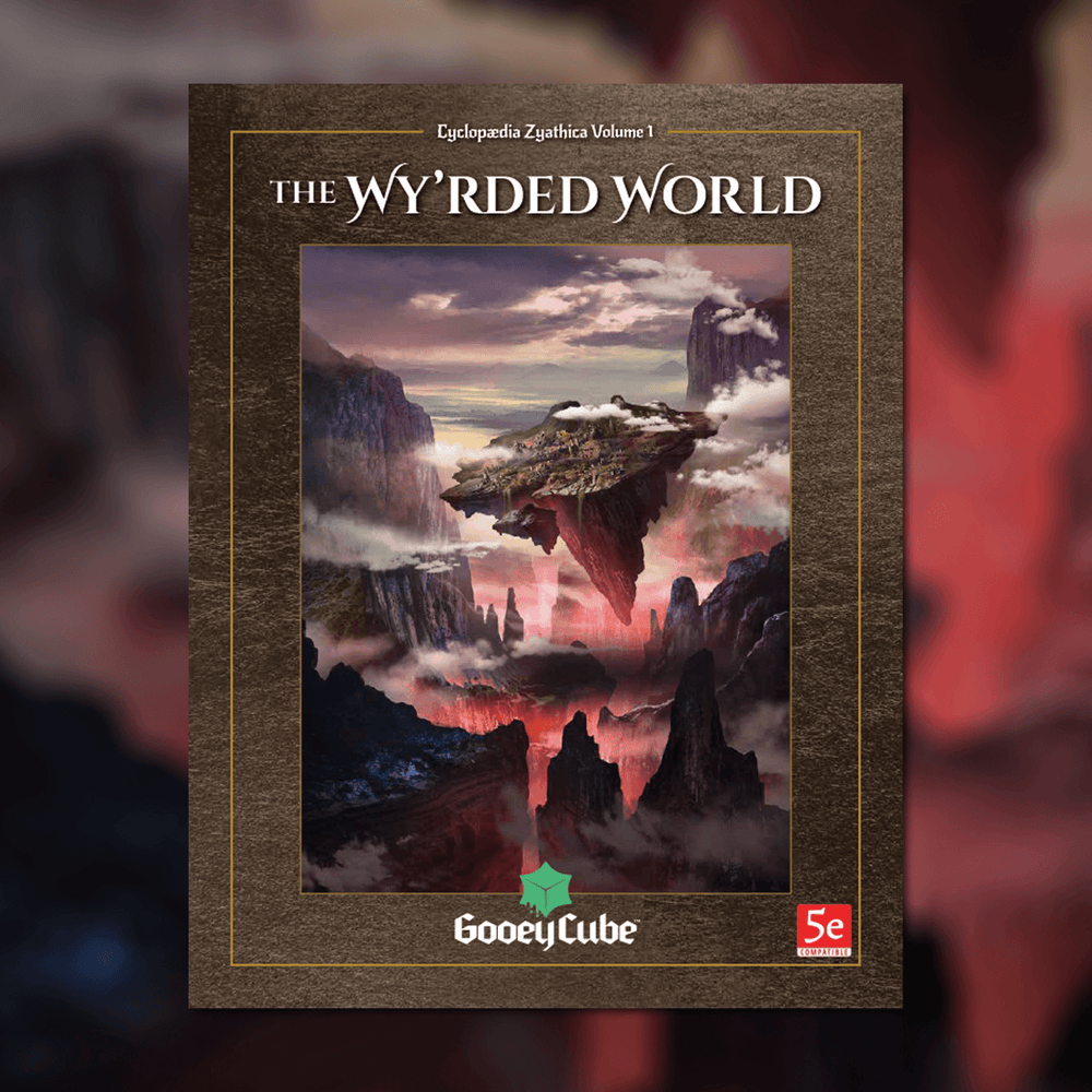 Zyathé: The Wy’rded World – Volume 1 of the Cyclopædia Zyathica
