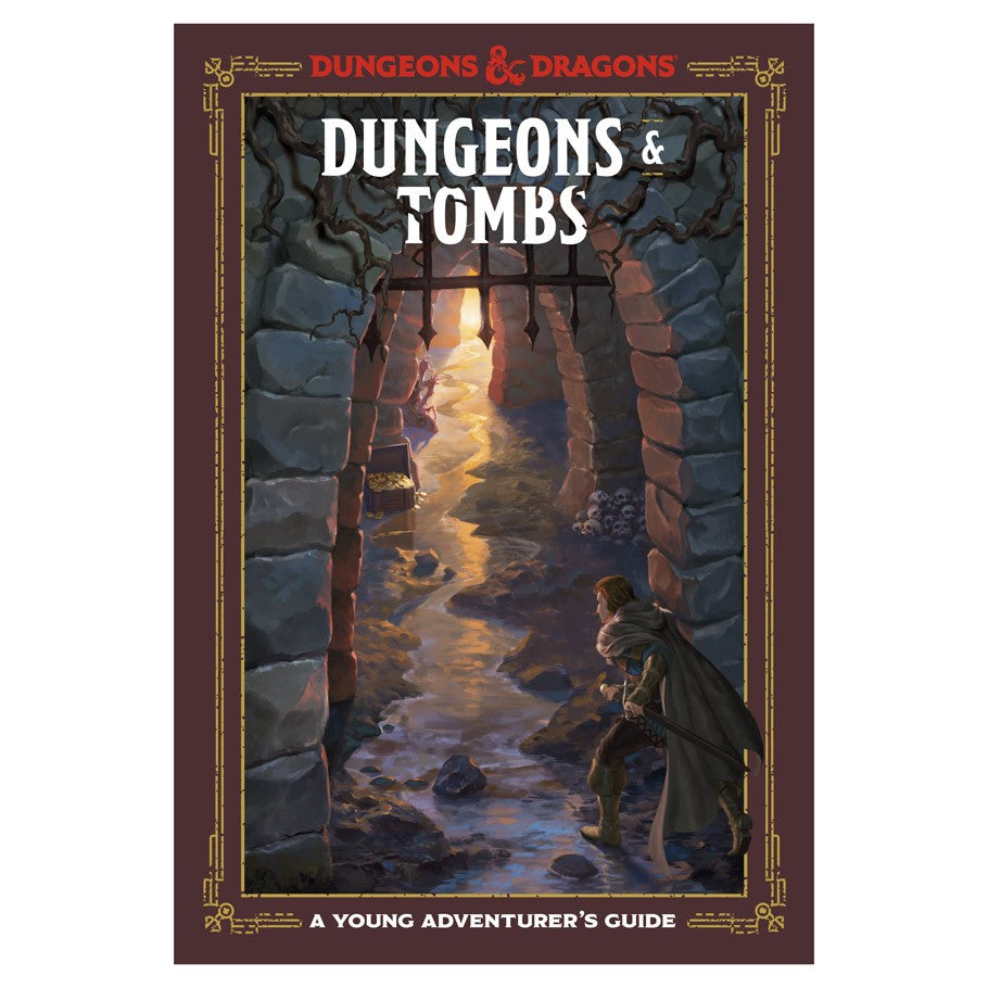 Dungeons & Dragons: Dungeons & Tombs: A Young Adventurer's Guide